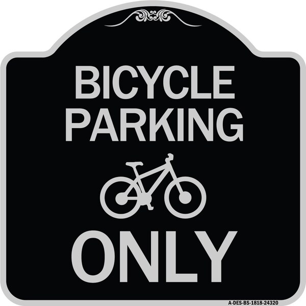 Bicycle Parking Only With Graphic Heavy-Gauge Aluminum Architectural Sign, 18" x 18", BS-1818-24320